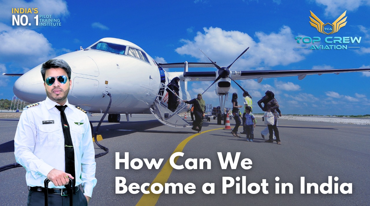 How Can We Become a Pilot in India